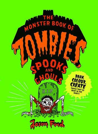 The Monster Book of Zombies, Spooks and Ghouls