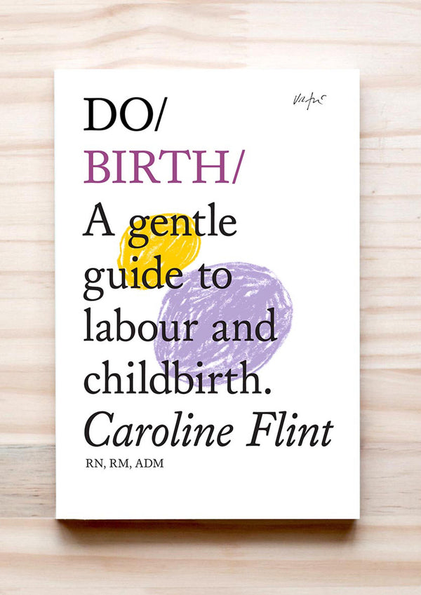 Do Birth: A gentle guide to labour and childbirth